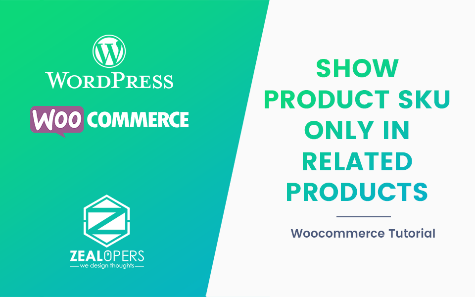 WooCommerce: Show Product SKU Only in Related Products